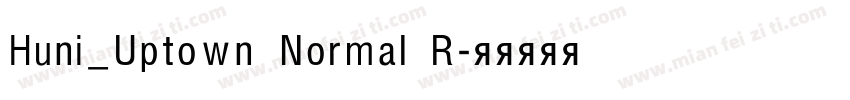 Huni_Uptown Normal R字体转换